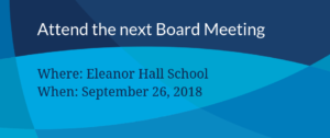 Attend the next school board meeting Sept 26, 2018 at Eleanor Hall School