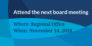 Attend the next board Meeting, where Regional Office When November 14, 2018