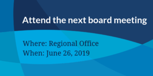 Attend the June 26 Board Meeting at Regional Office