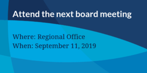 Attend the next board meeting at Regional office September 11 2019