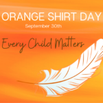 ORANGE SHIRT DAY spotlight